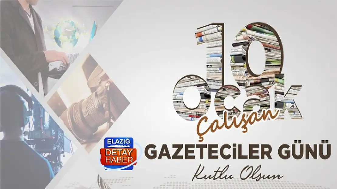 10 Ocak çalışan gazeteciler günü kutlu olsun