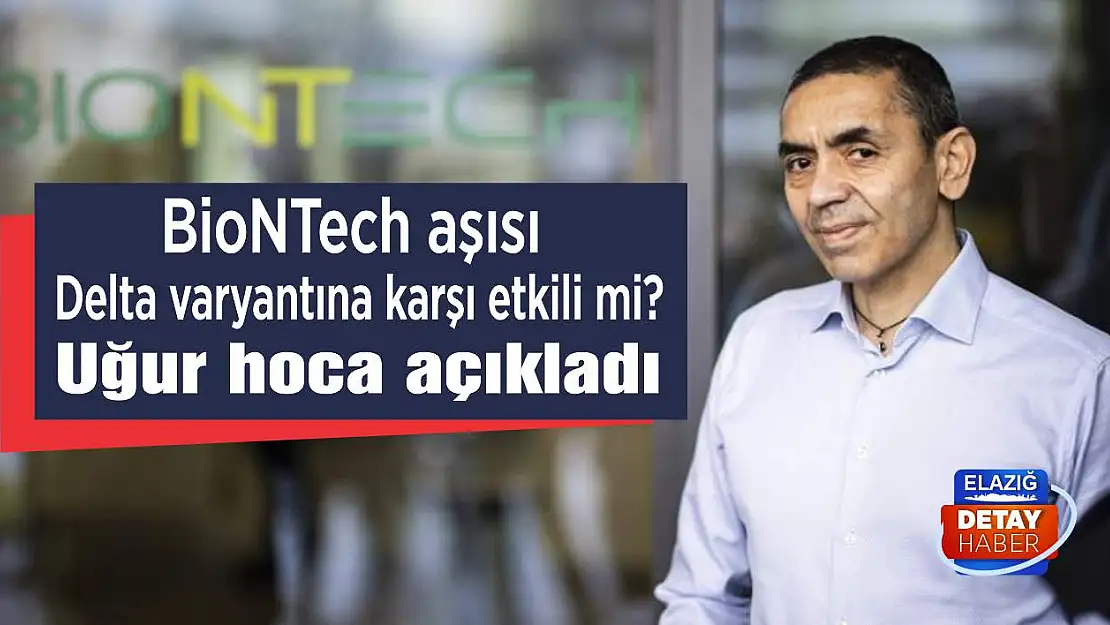 BioNTech aşısı Delta varyantına karşı etkili mi?