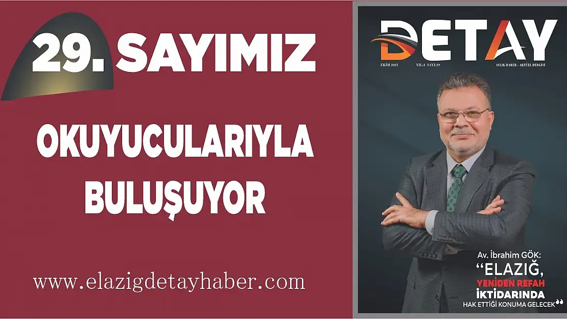 29'uncu Sayımız Okurlarıyla Buluşuyor