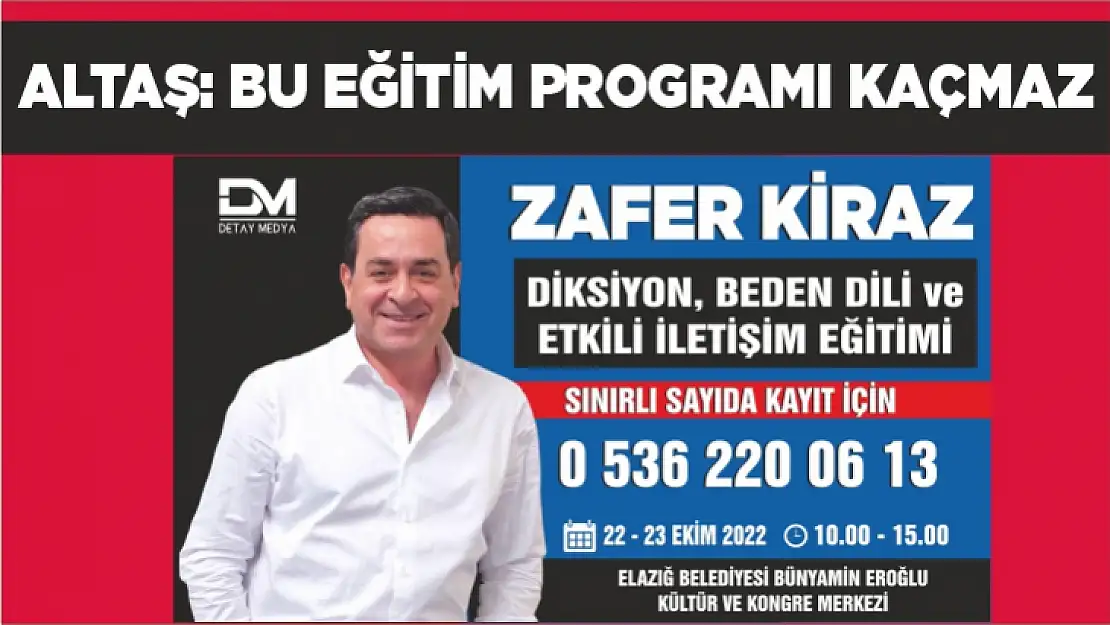 Altaş: Bu eğitim programı kaçmaz!