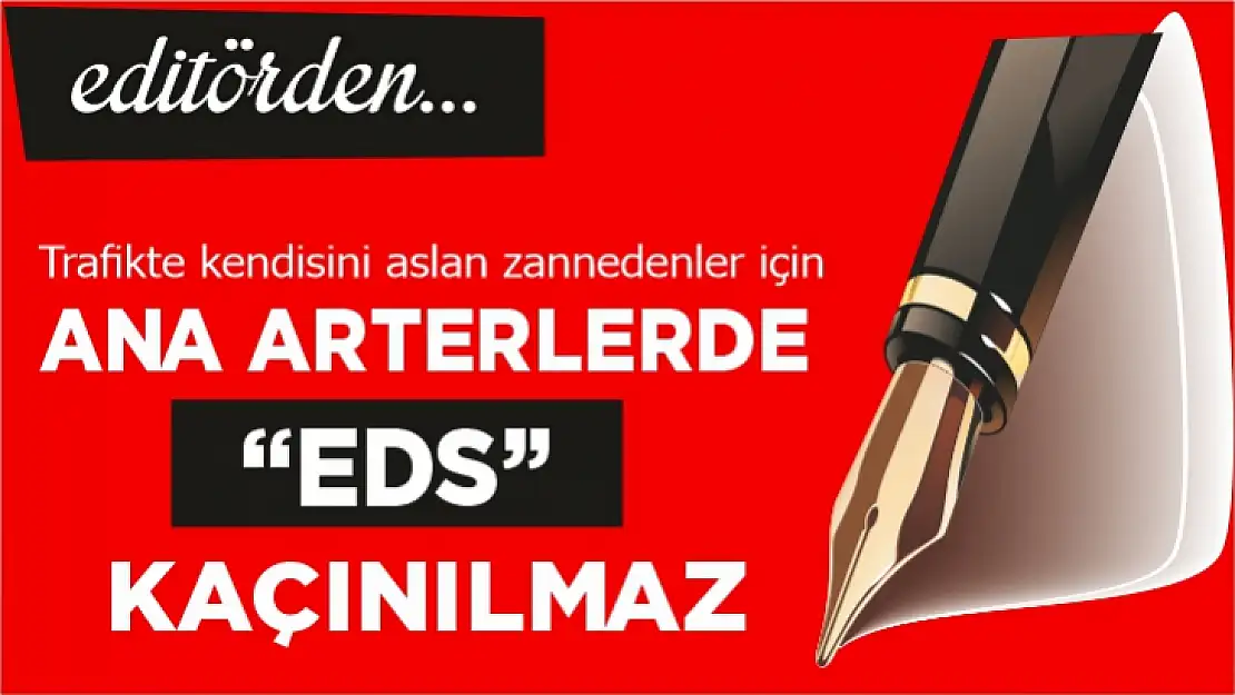 ANA ARTERLERDE EDS KAÇINILMAZ