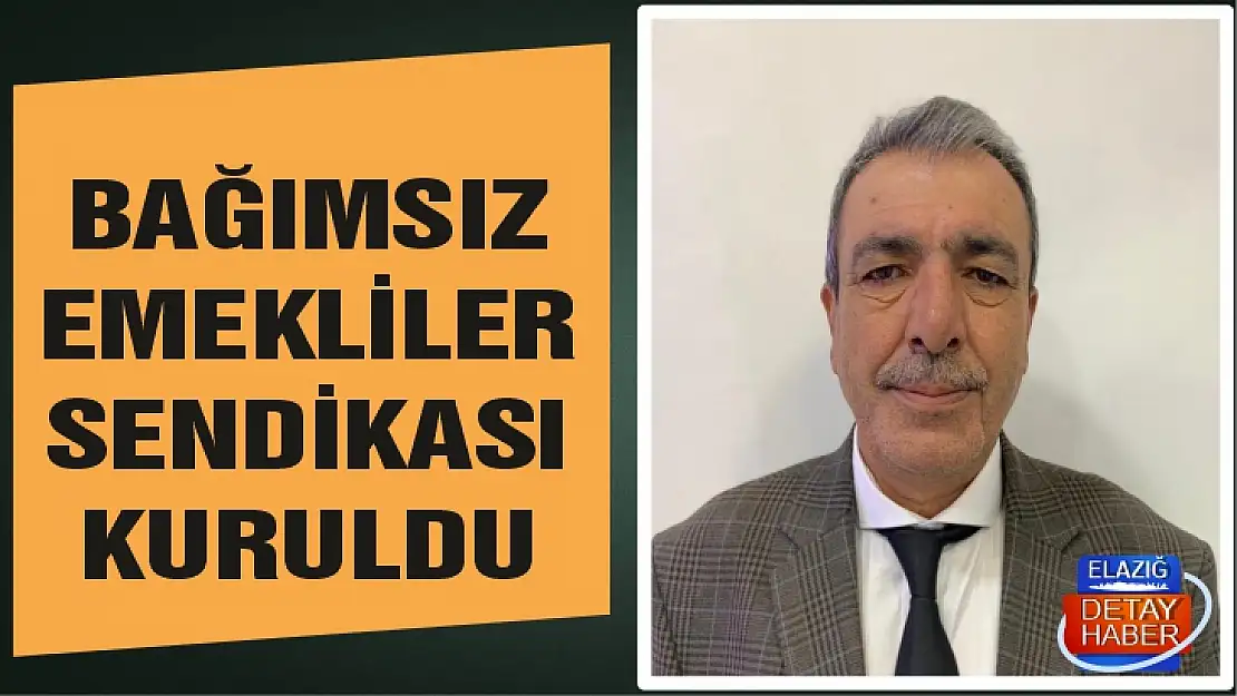 BAĞIMSIZ EMEKLİLER SENDİKASI KURULDU