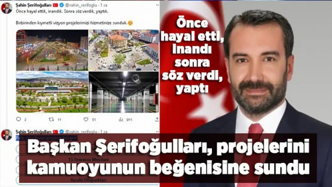 Başkan Şerifoğulları projelerini kamuoyunun beğenisine sundu