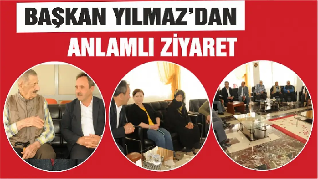 Başkan Yılmaz'dan anlamlı ziyaret