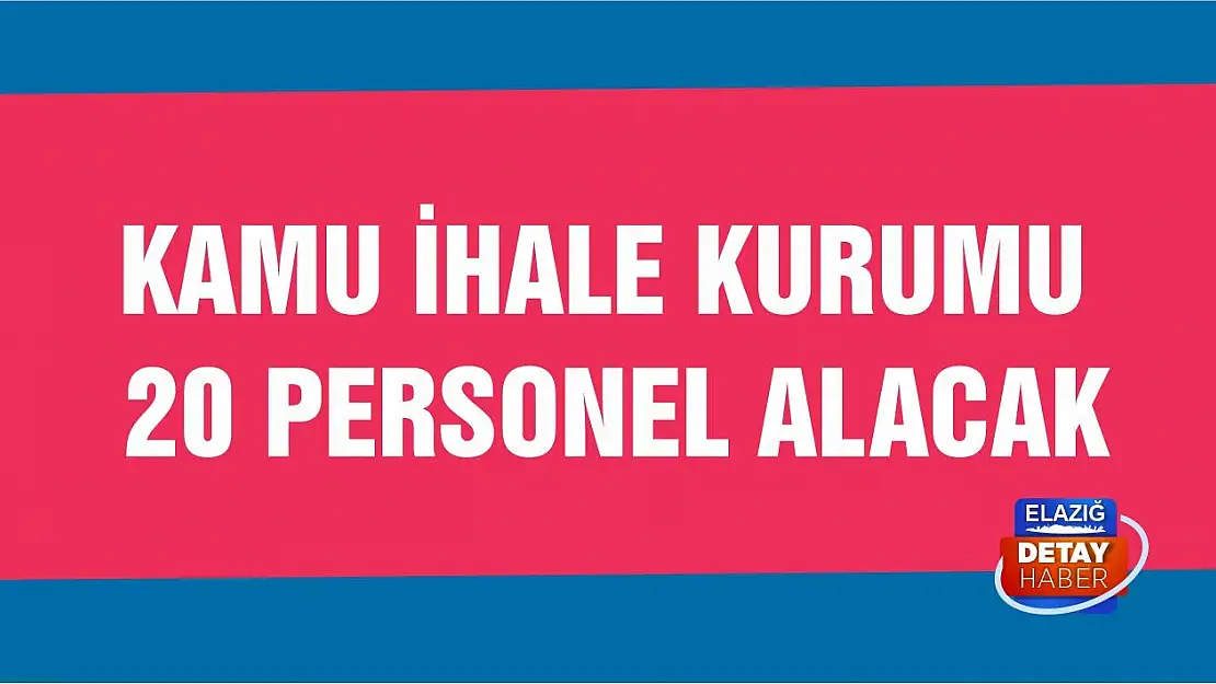 Kamu İhale Kurumu 20 Personel Alacak