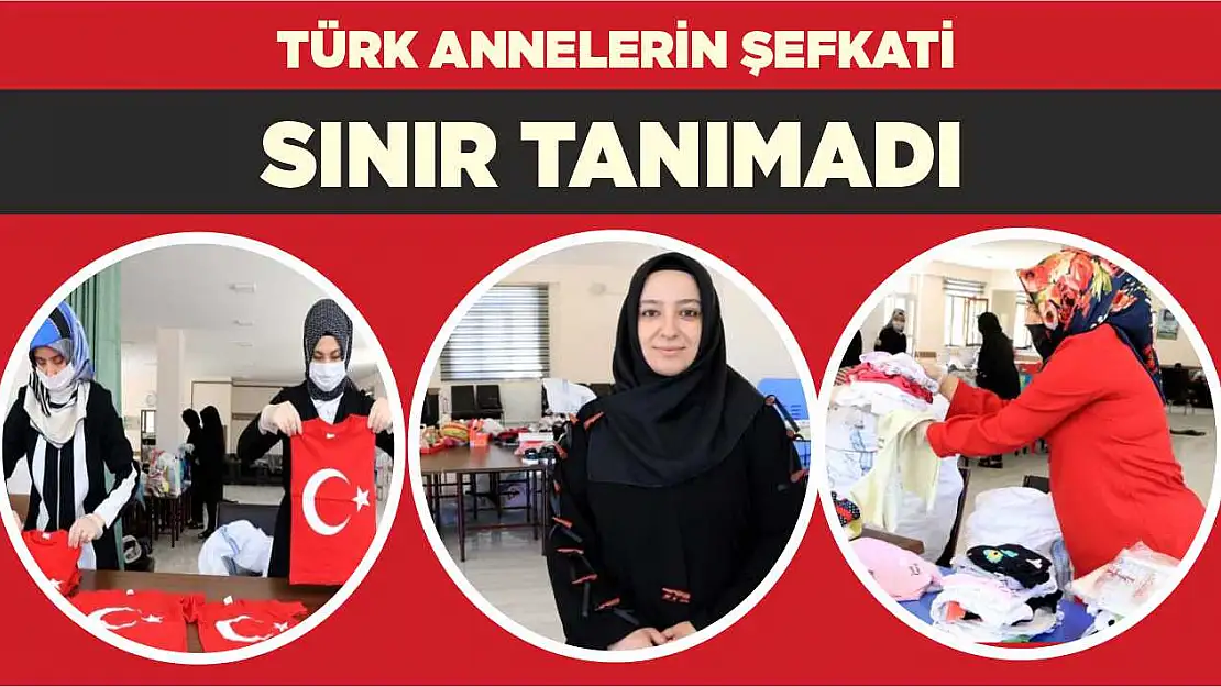 Türk annelerin şefkati sınır tanımadı