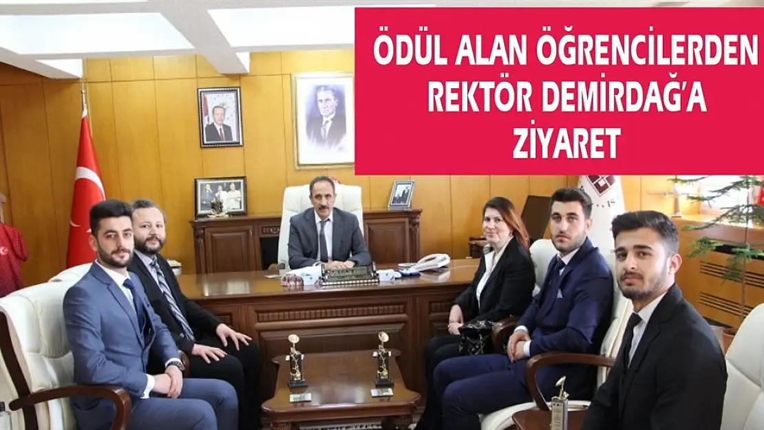 Ödül Alan Öğrencilerden  Rektör Demirdağ'a Ziyaret