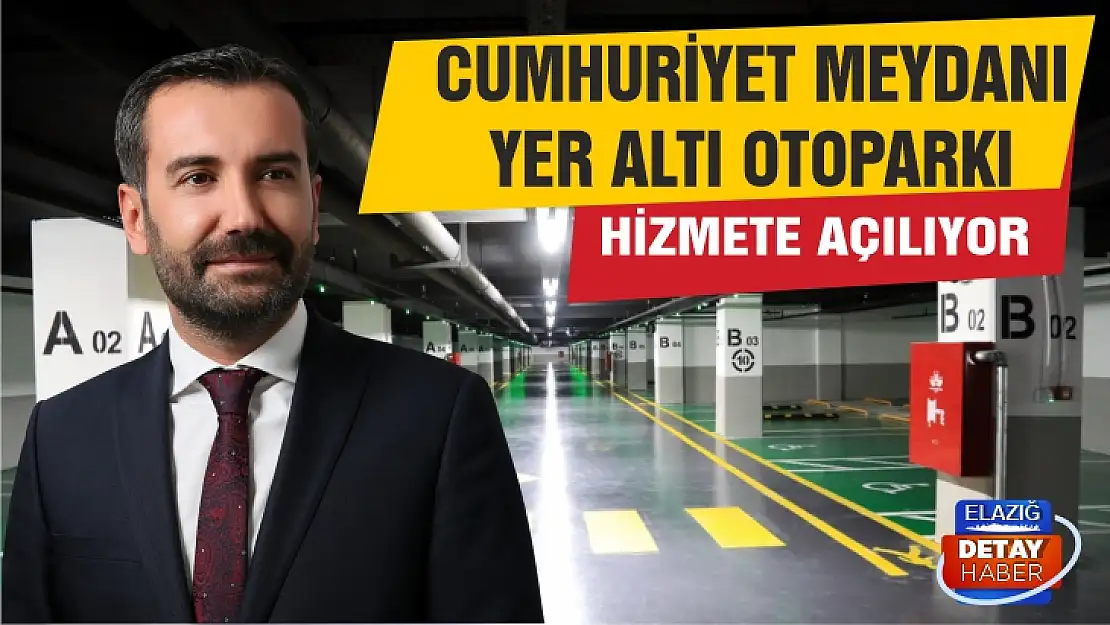 Cumhuriyet Meydanı Yer Altı Otoparkı hizmete açılıyor