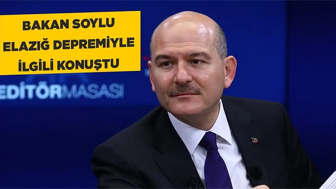 Bakan Soylu Elazığ Depremi İle İlgili Konuştu