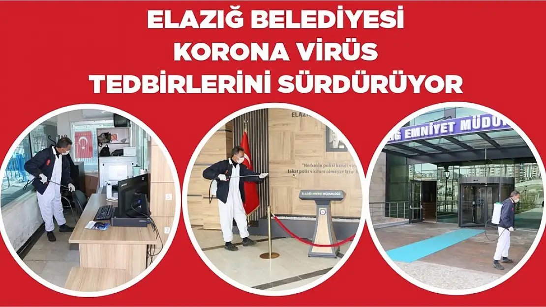 Elazığ Belediyesi Korona Virüs Tedbirlerini Sürdürüyor