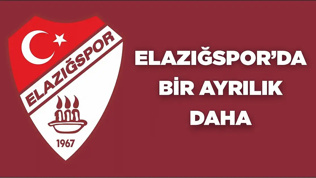 Elazığspor'da Bir Ayrılık Daha