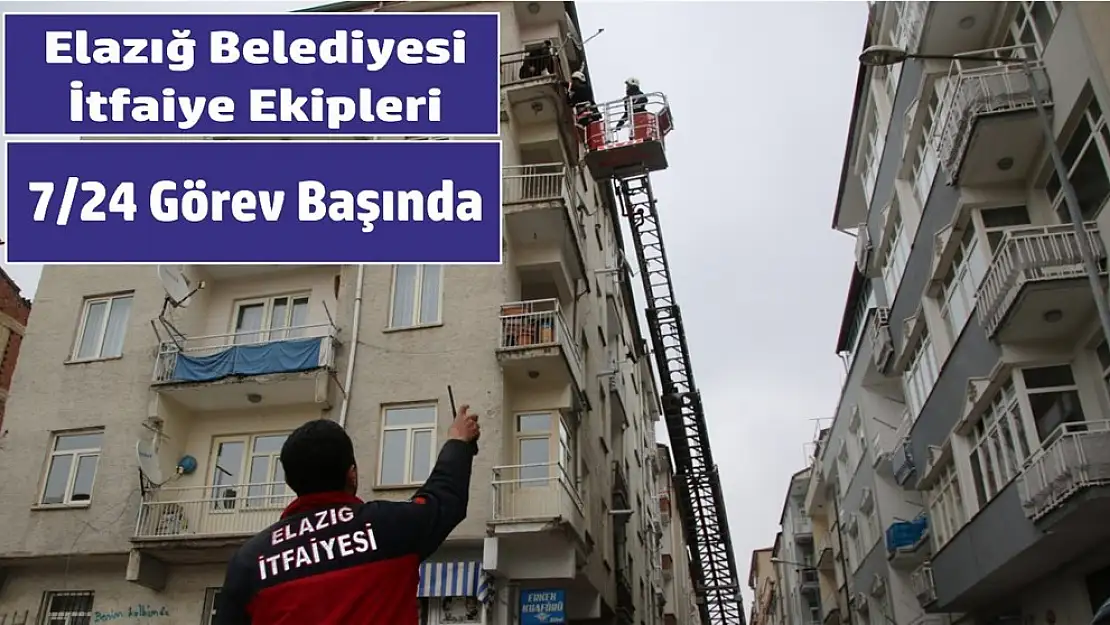 Elazığ Belediyesi İtfaiye Ekipleri 7/24 Görev Başında