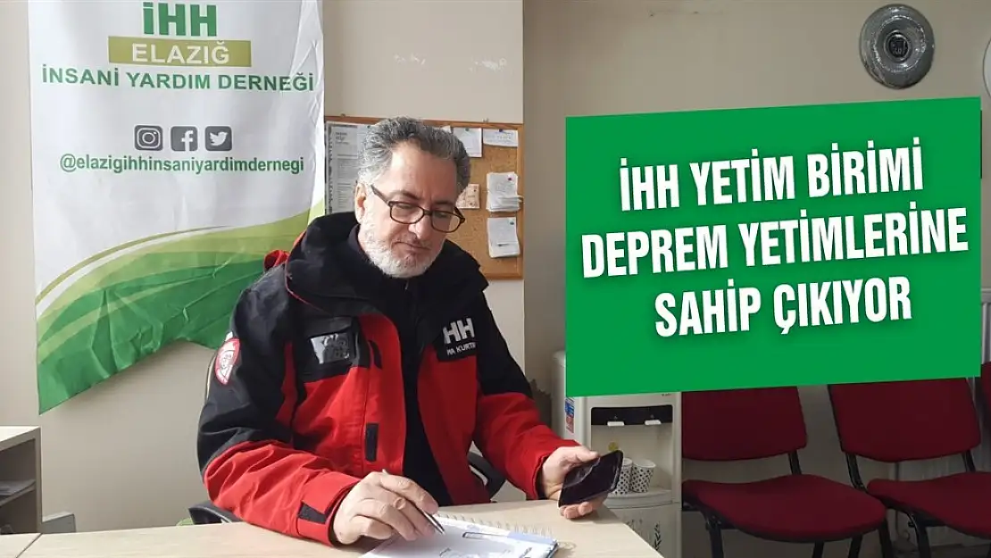 İHH Yetim Birimi Deprem Yetimlerine Sahip Çıkıyor