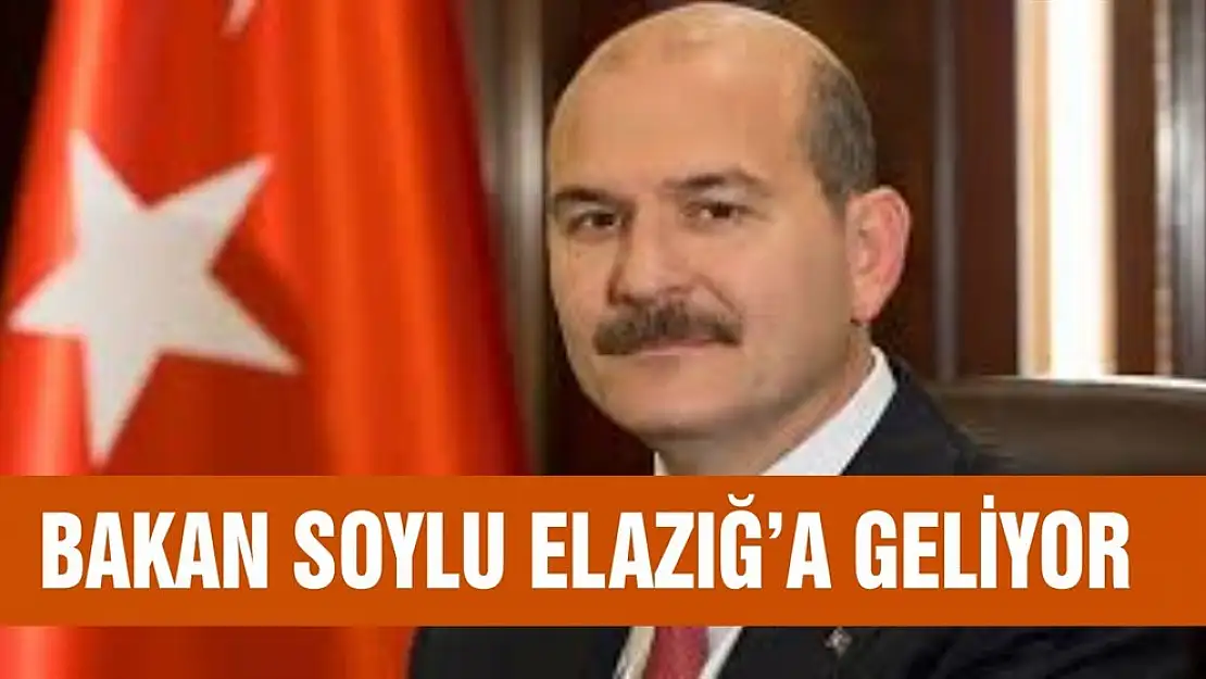 Bakan Soylu Elazığ'a Geliyor