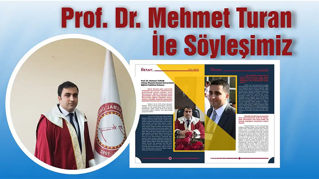 Prof.Dr. Mehmet Turan İle Söyleşimiz