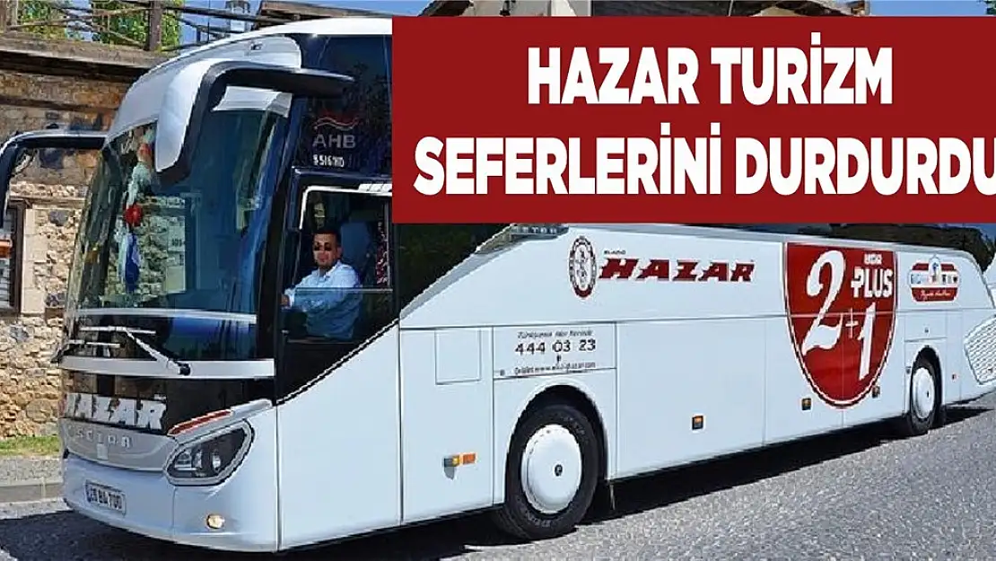 Hazar Turizm Seferleri Durdurdu