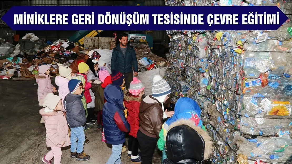 Miniklere Geri Dönüşüm Tesisinde Çevre Eğitimi