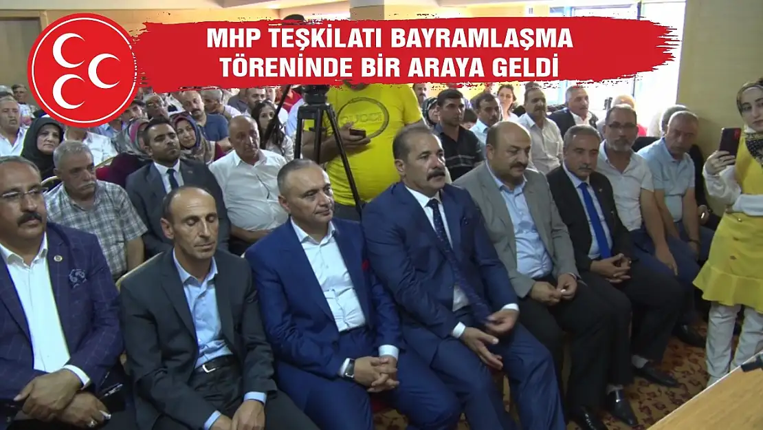 MHP Teşkilatı Bayramlaşma Töreninde Buluştu