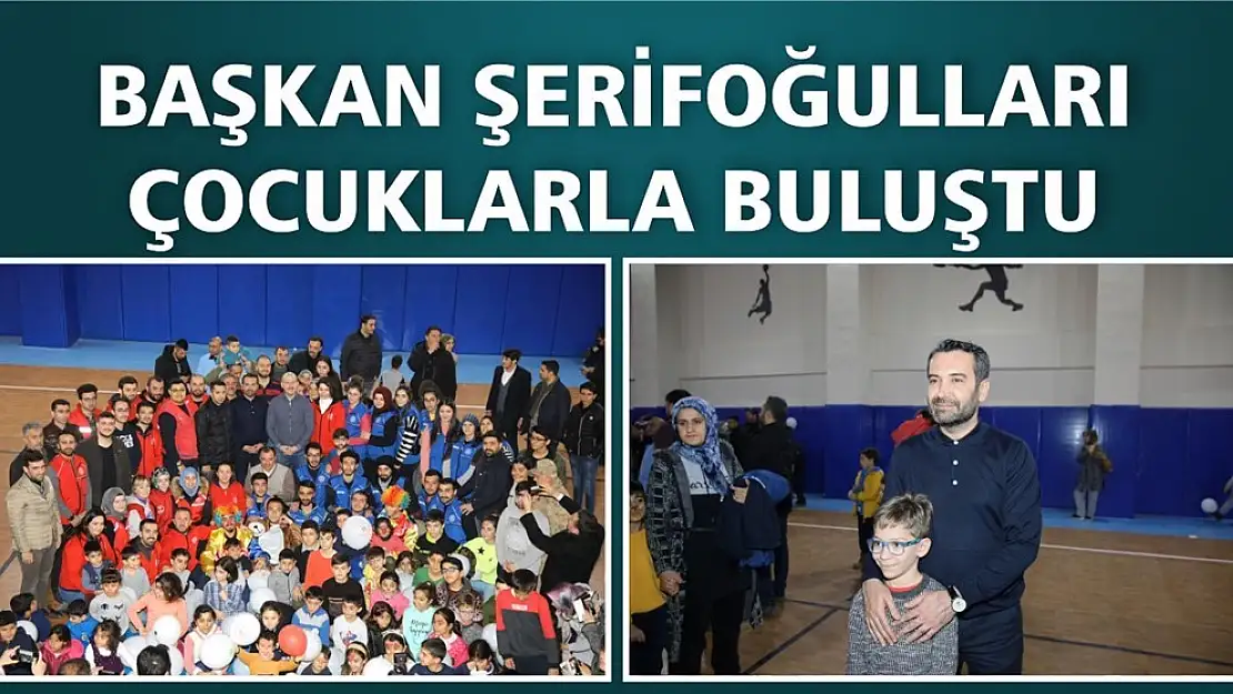 Başkan Şerifoğulları Depremzede Çocuklarla Buluştu