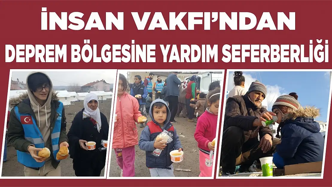 İnsan Vakfı'ndan Deprem Bölgesine Yardım Seferberliği