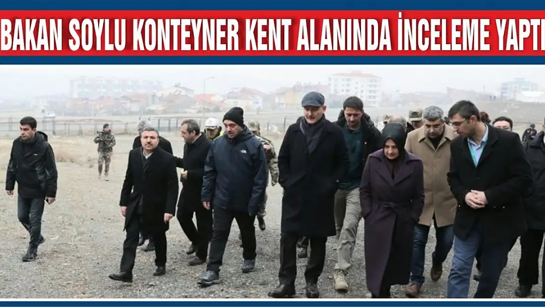 Bakan Soylu, Konteyner Kent Alanda İnceleme Yaptı