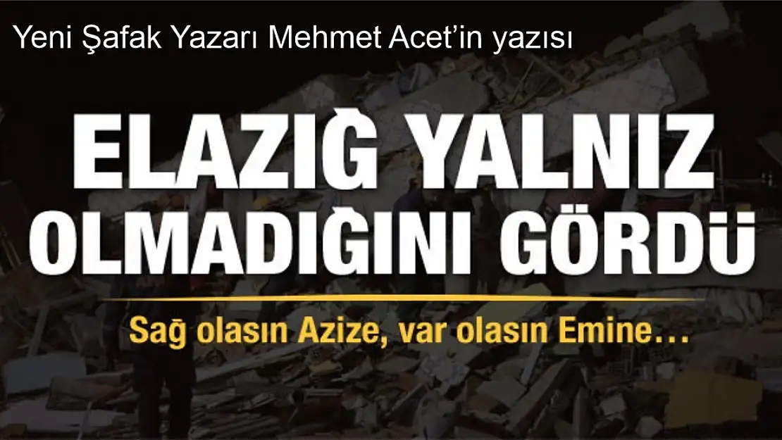 Sağ olasın Azize, var olasın Emine