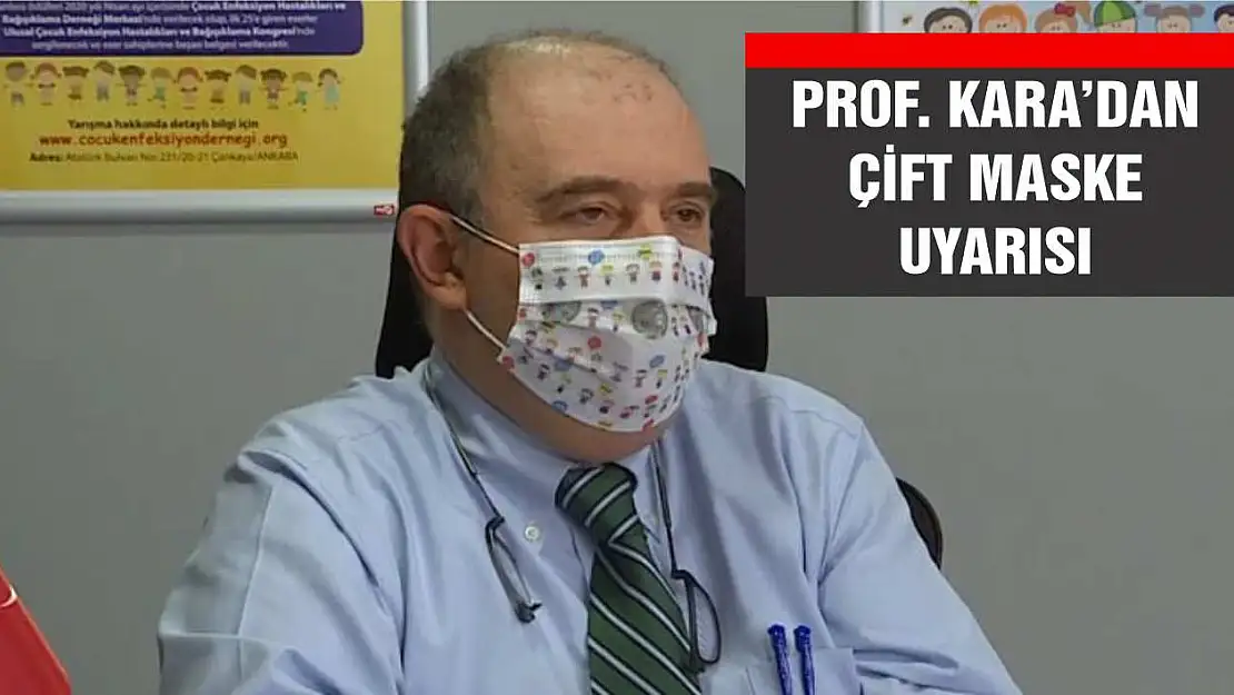Bilim Kurulu üyesi Ateş Kara'dan mutasyonlu virüste çift maske uyarısı