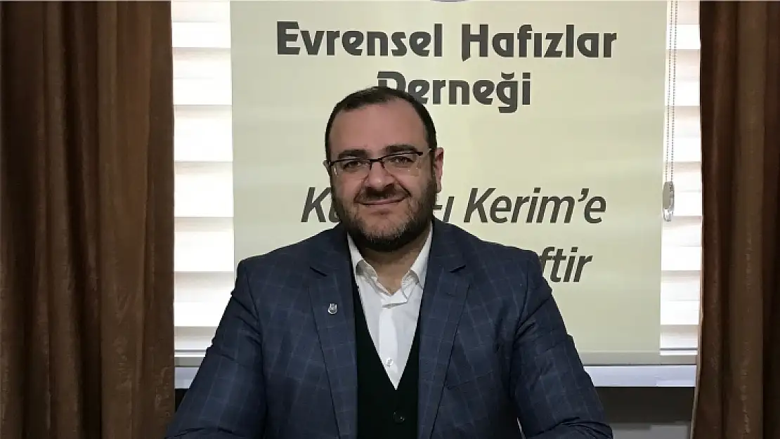 EHAD Başkanı Üçer'den 'Dünya Hafızlar Haftası' açıklaması