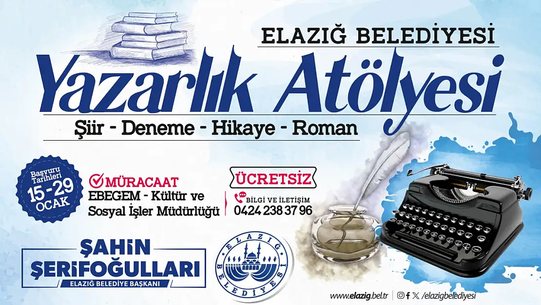 Elazığ Belediyesi 3. Yazarlık Atölyesi, yazarlığa ilgi duyanlara kapılarını açacak