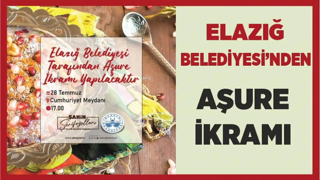 Elazığ Belediyesi tarafından aşure ikramı yapılacak 