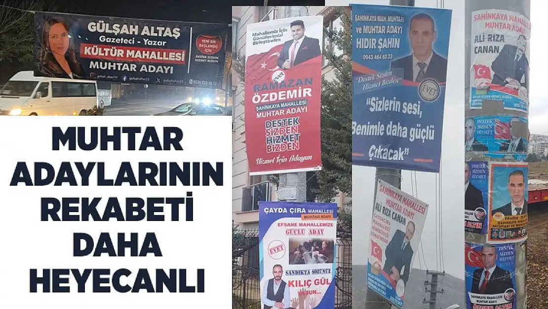 Elazığ'da Muhtar Adaylarının Rekabeti Daha Heyecanlı