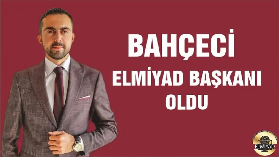 ELMİYAD Başkanlığında Bahçeci dönemi