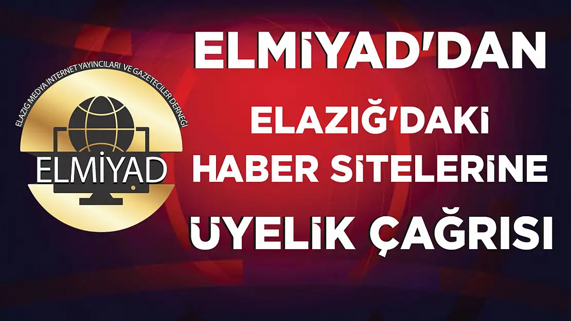 ELMİYAD'dan Elazığ'daki Haber Sitelerine Üyelik Çağrısı