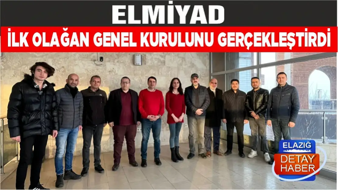 Elmiyad, ilk olağan genel kurulunu gerçekleştirdi