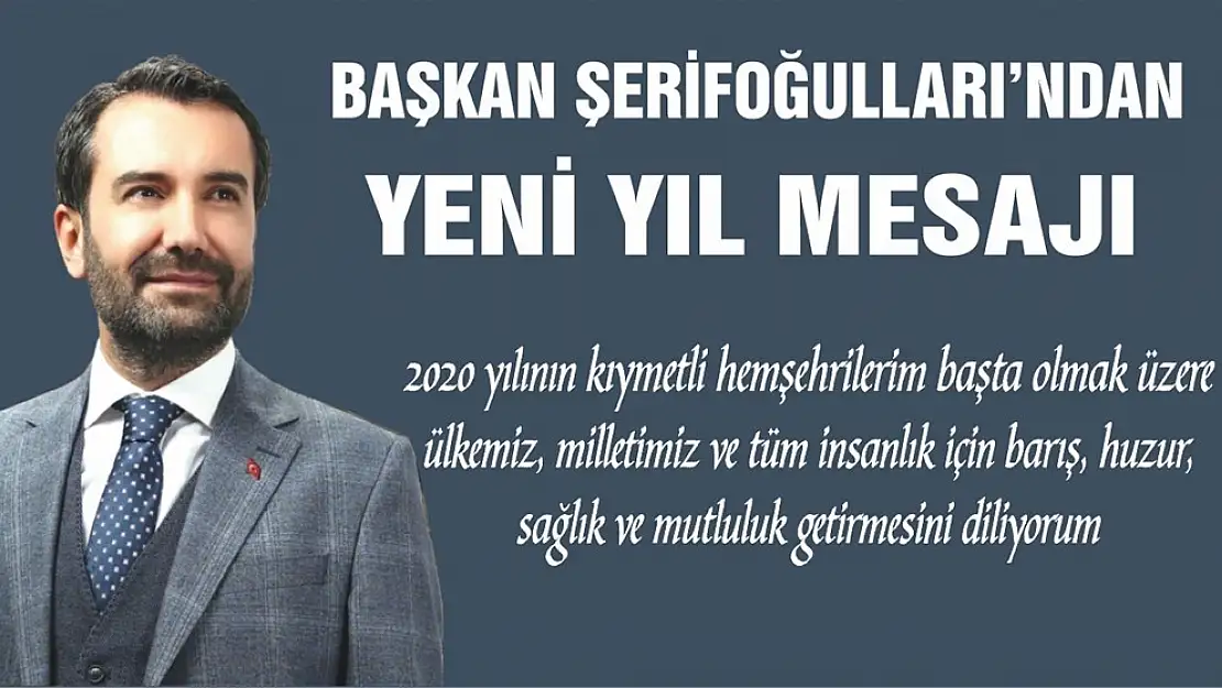 Başkan Şerifoğulları'ndan Yeni Yıl Mesajı