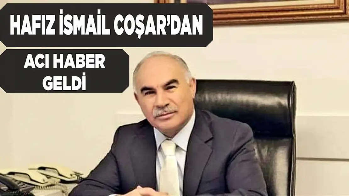 İsmail Coşar Hocaefendi hayatını kaybetti