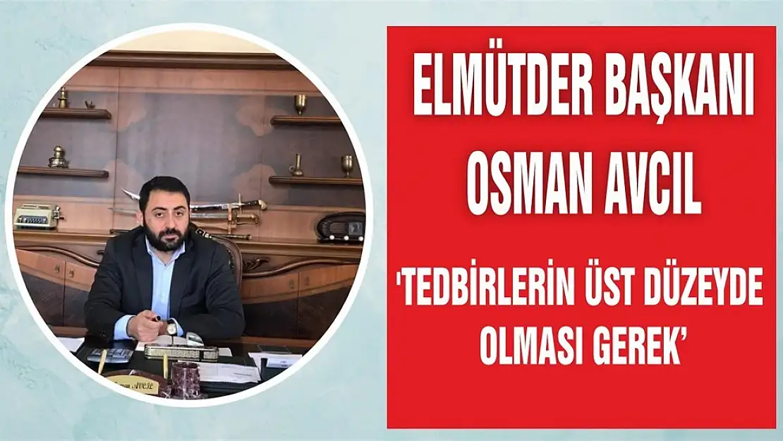 Avcıl 'Tedbirlerin Üst Düzeyde Olması Gerek' 