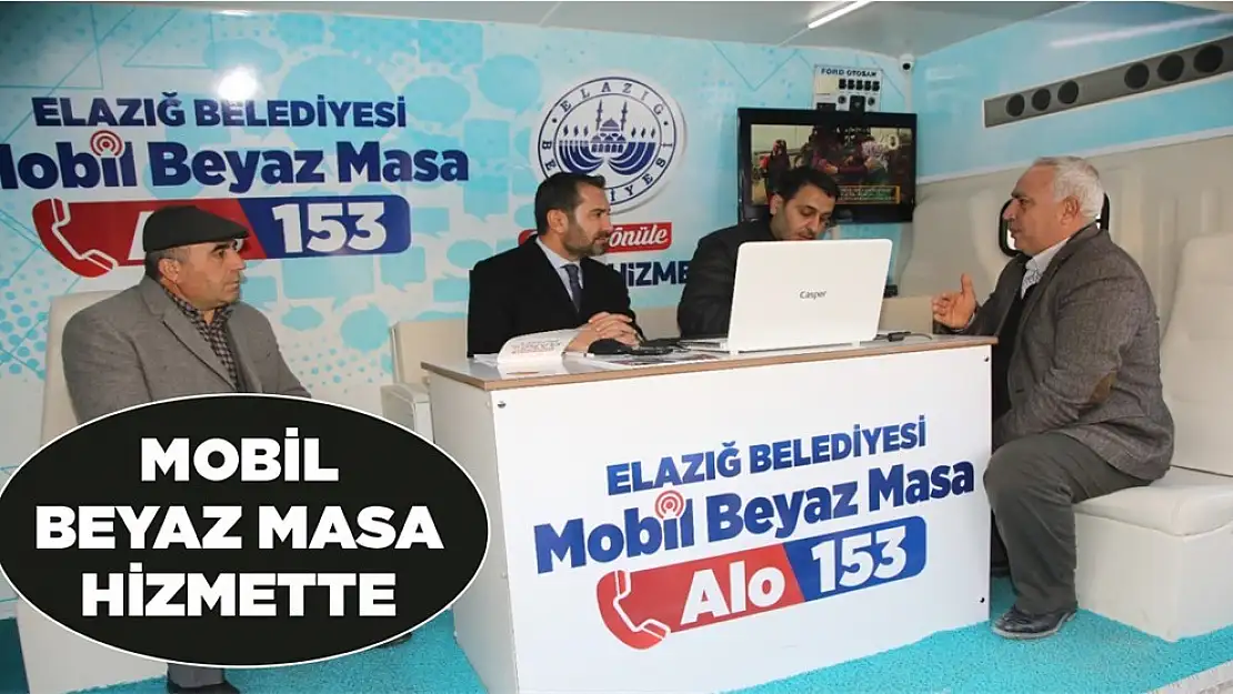 Elazığ Belediyesi Mobil Beyaz Masa Hizmette