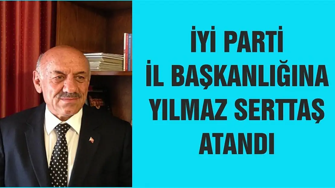 İl Başkanlığına Serttaş Atandı