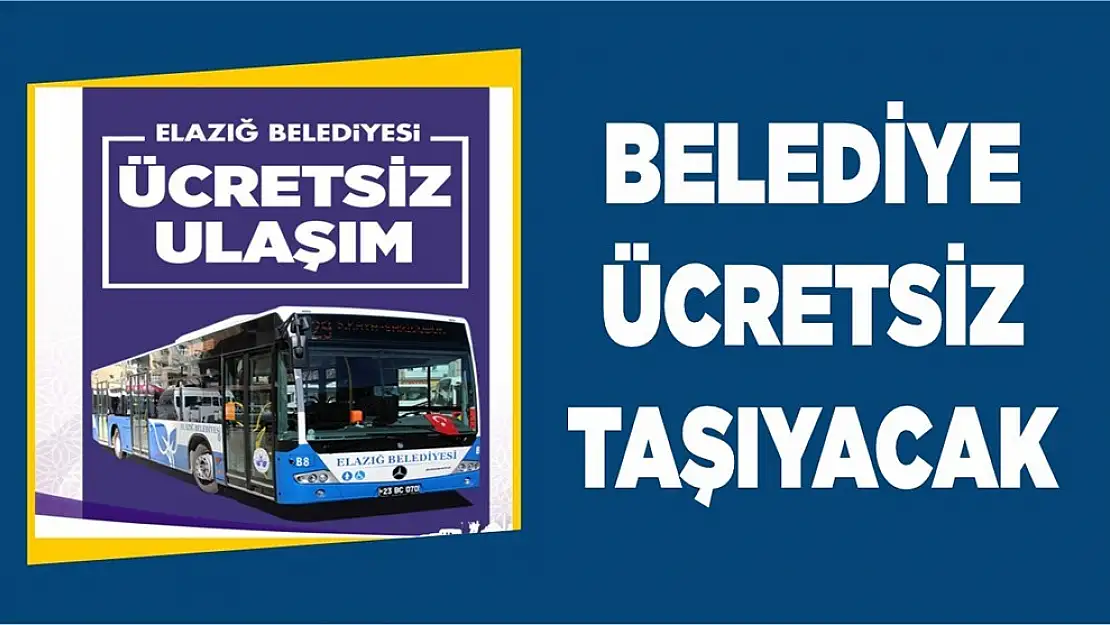 Elazığ Belediyesi'nden Kadınlara Ücretsiz Ulaşım Hizmeti