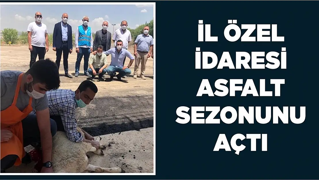 İl Özel İdaresi Asfaltlama Sezonu Açılışı Yapıldı