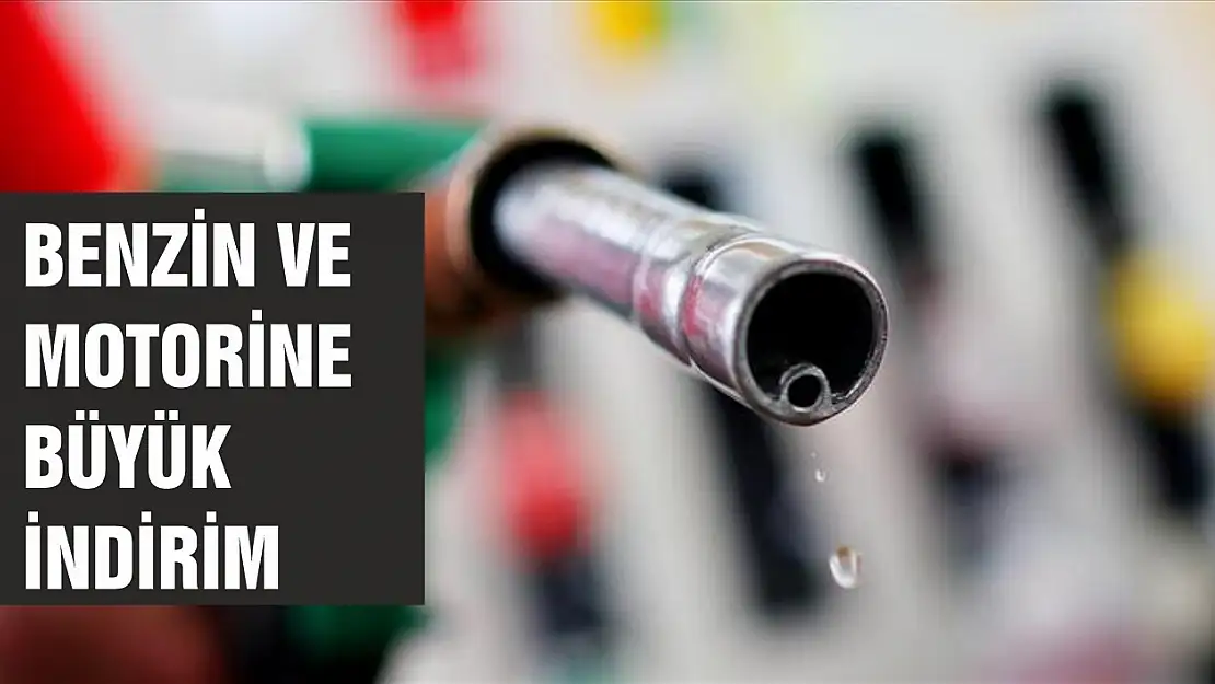 Benzin ve motorine büyük indirim geliyor