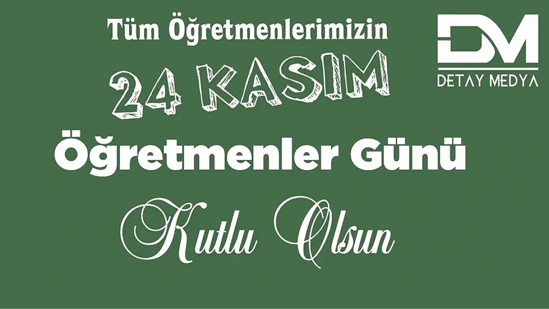 Öğretmenler Günü Kutlu Olsun