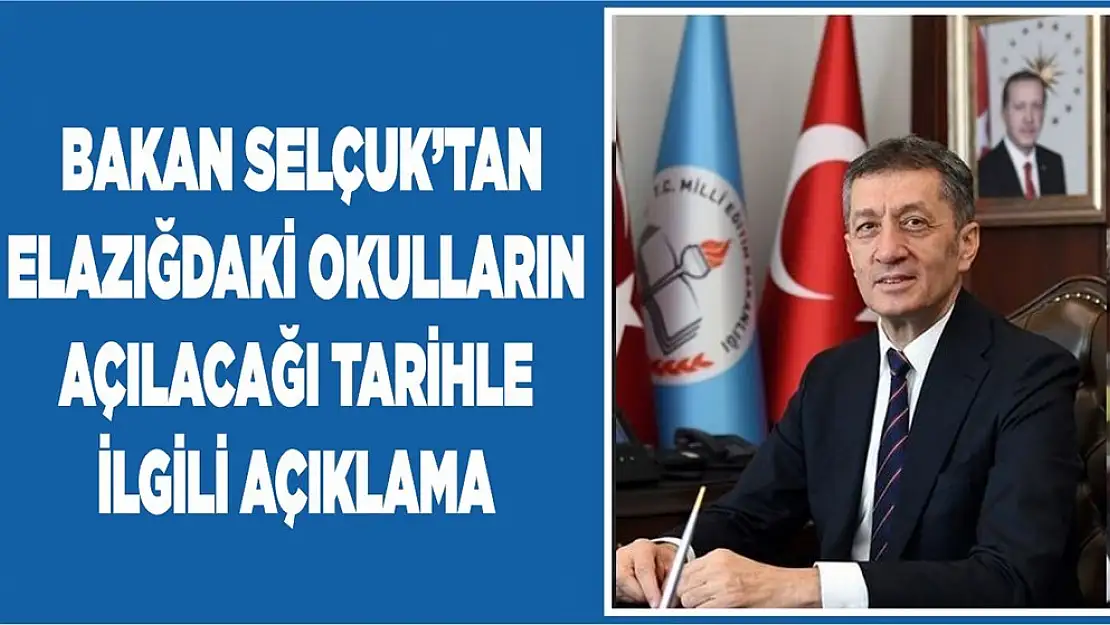 ELAZIĞ'DA OKULLAR NE ZAMAN AÇILACAK?