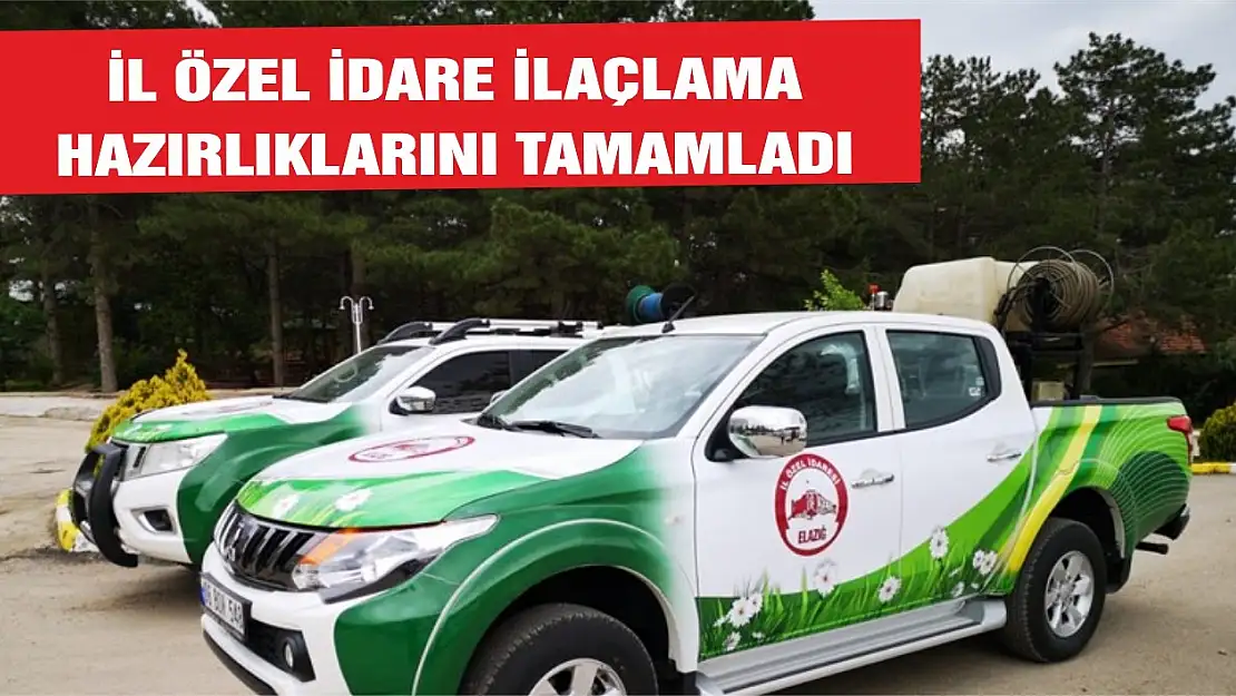 İl Özel İdare İlaçlama Hazırlıklarını Tamamladı