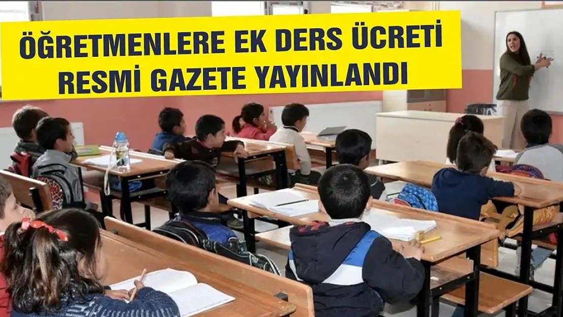 Öğretmenlere ek ders ücreti Resmi Gazete'de yayınlandı