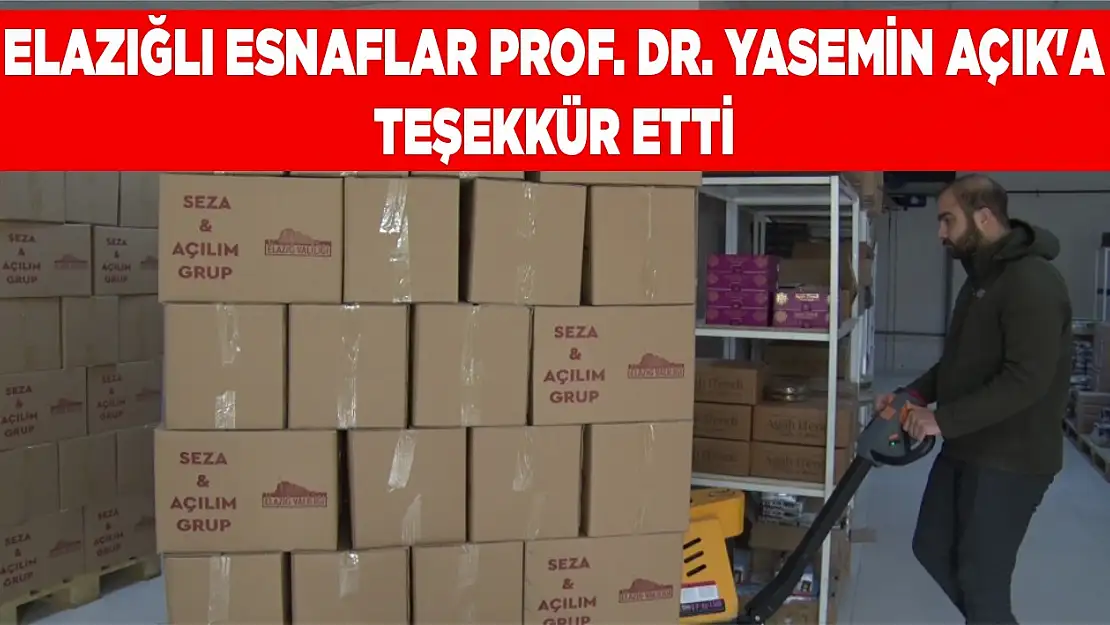 Elazığlı Esnaflar Prof. Dr. Yasemin Açık'a Teşekkür Etti