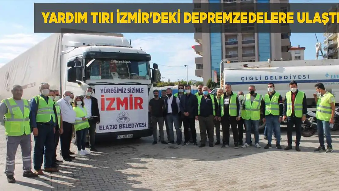 Yardım Tırı İzmir'deki Depremzedelere Ulaştı