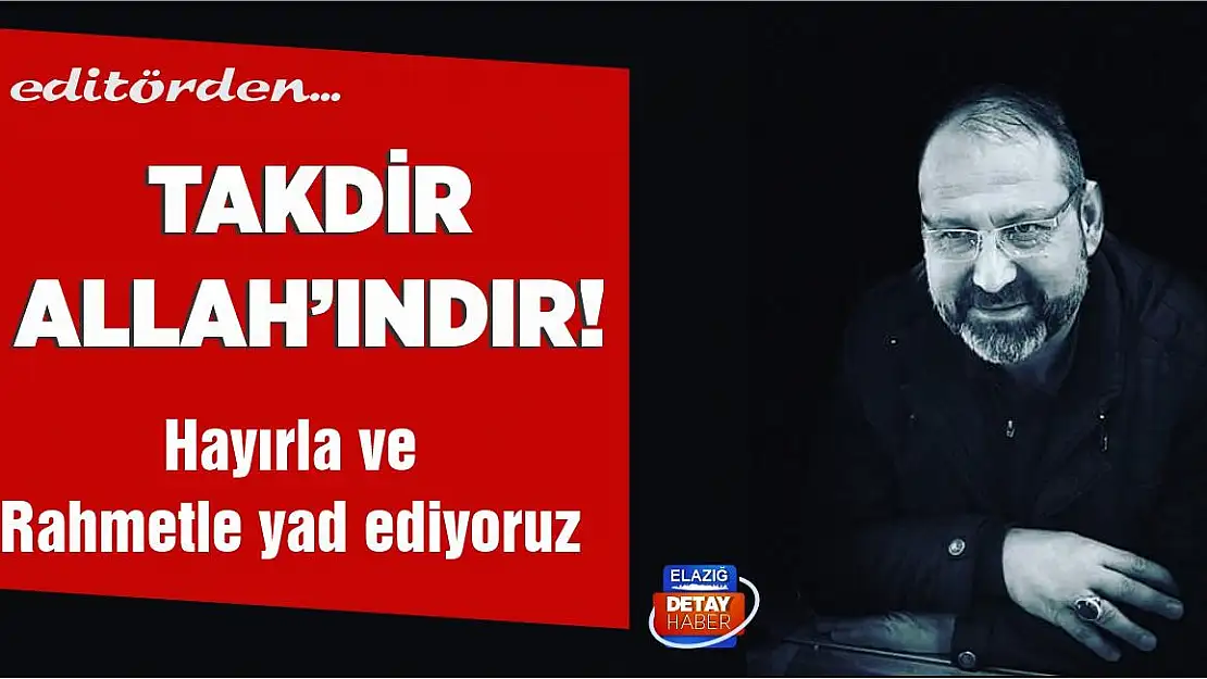 Takdir Allah'ındır!