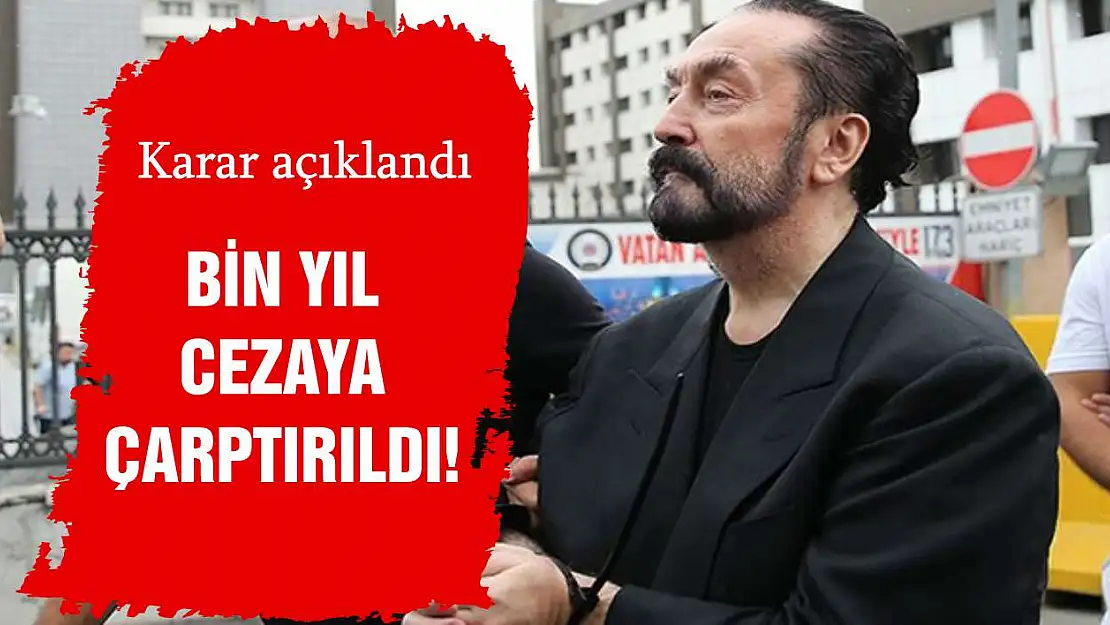 Adnan Oktar davasında karar açıklandı!